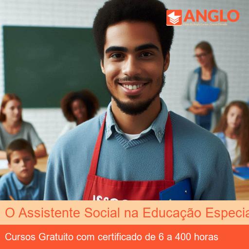 O Assistente Social na Educação Especial Inclusiva